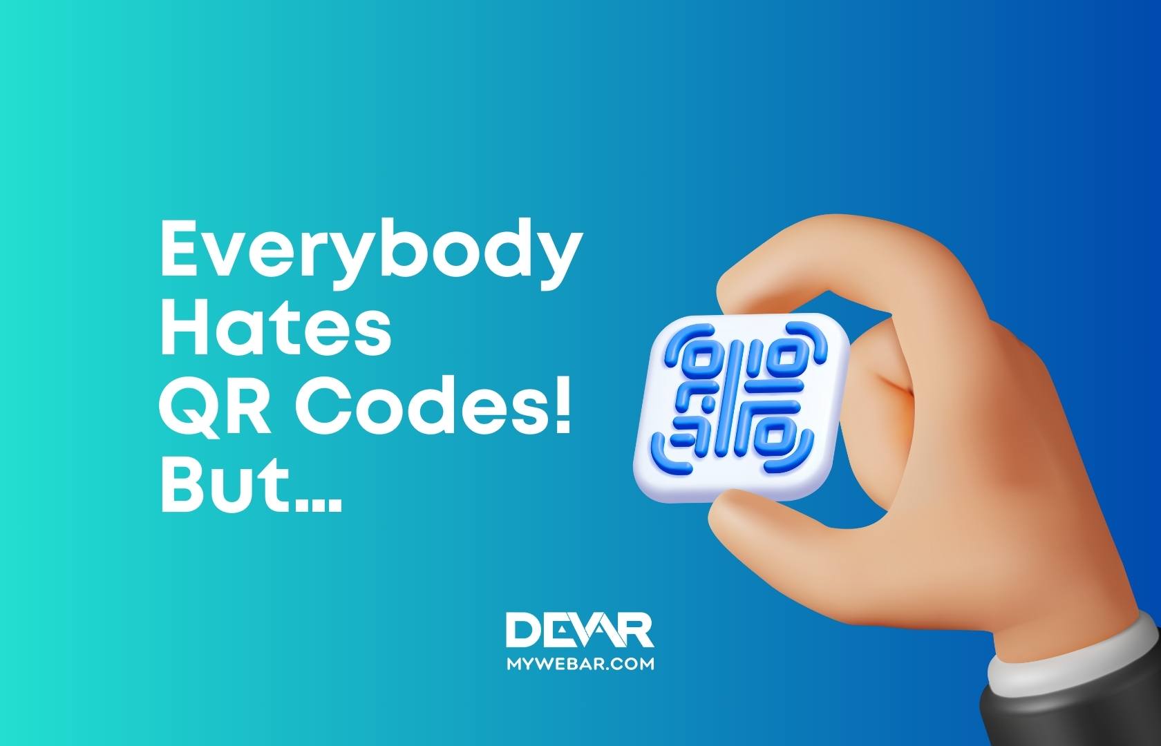 Everybody Hates QR Codes! But…