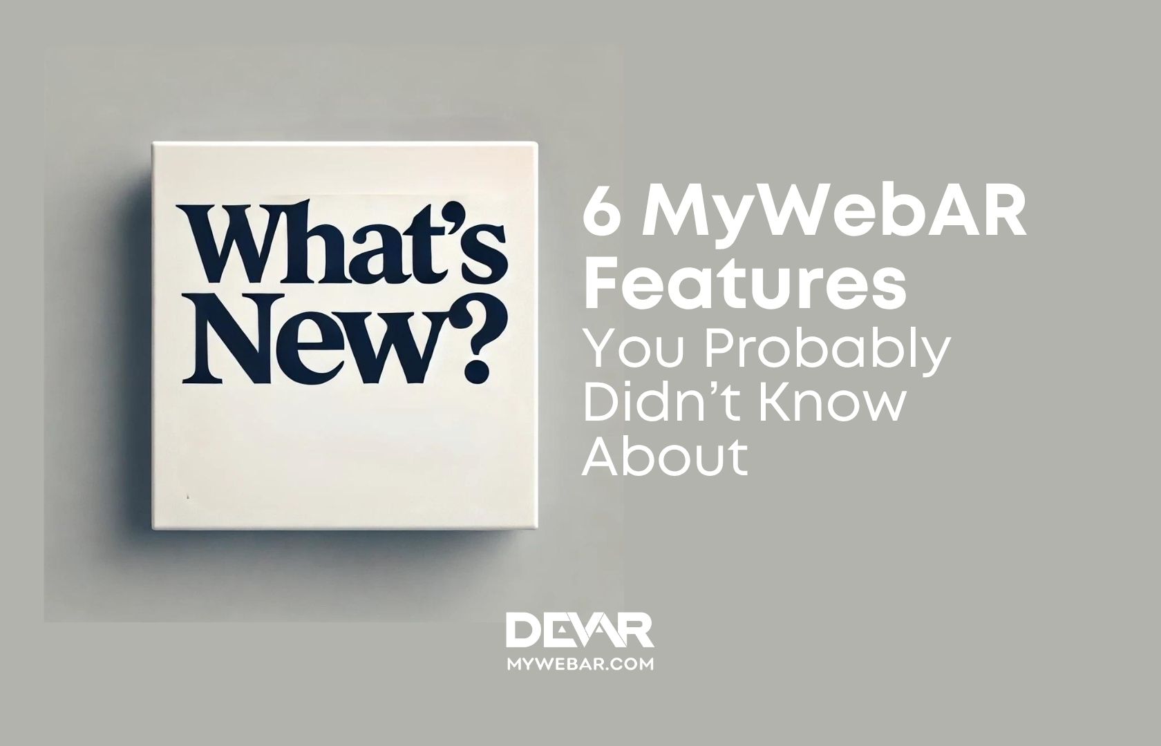 6 MyWebAR Features You Probably Didn’t Know About