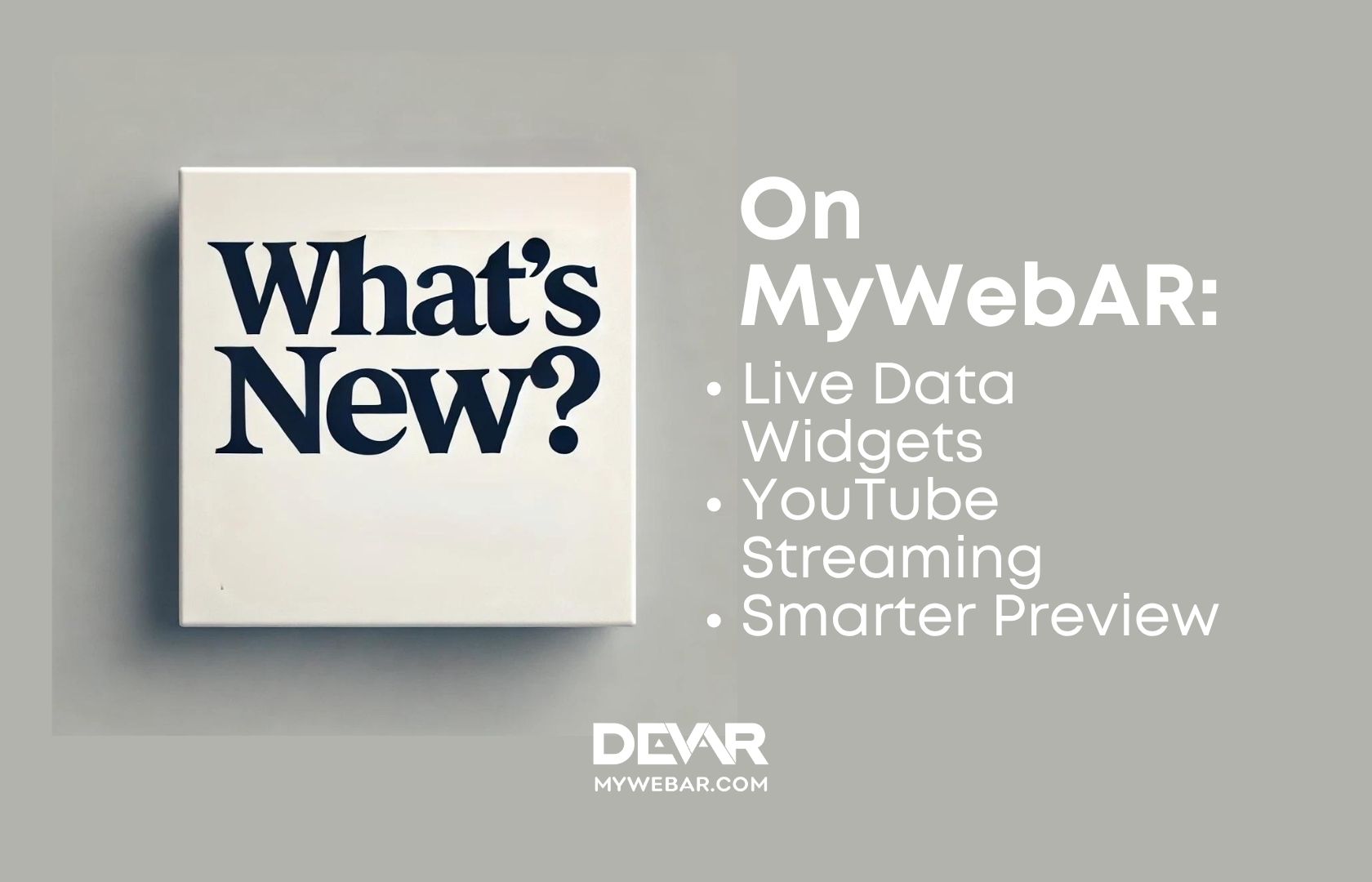 What’s New on MyWebAR: Real-Time Data Widgets, Live YouTube, and Smarter Preview