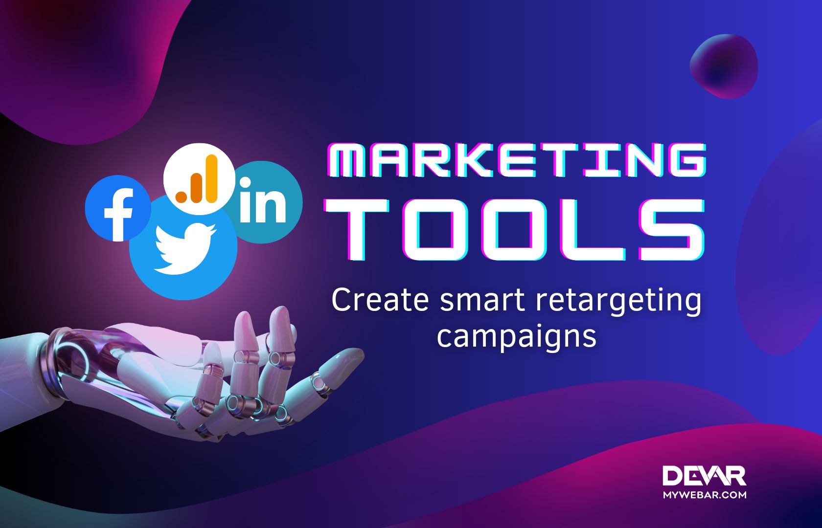 Create Smart Retargeting Campaigns with Marketing Tools