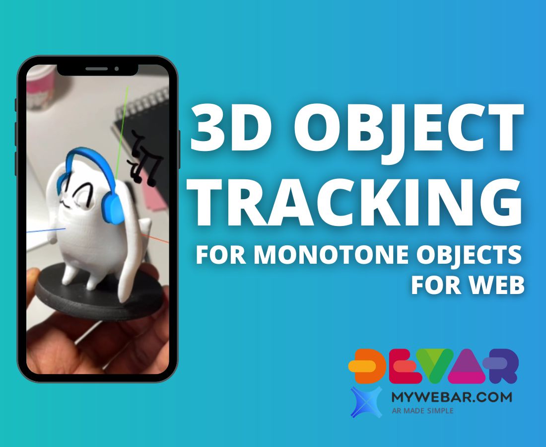 DEVAR Announced the First in the Industry 3D Object Tracking for the Web for Monotone Objects